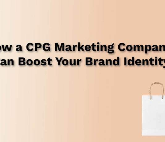 How a CPG Marketing Company Can Boost Your Brand Identity